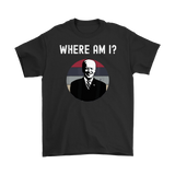 Funny Anti Joe Biden Where Am I - Anti Democrat Biden Sucks T-Shirt