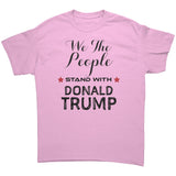 We the People Stand With Donald Trump T-Shirt