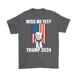 Miss Me Yet Donald Trump TShirt w/ American Flag S-5XL