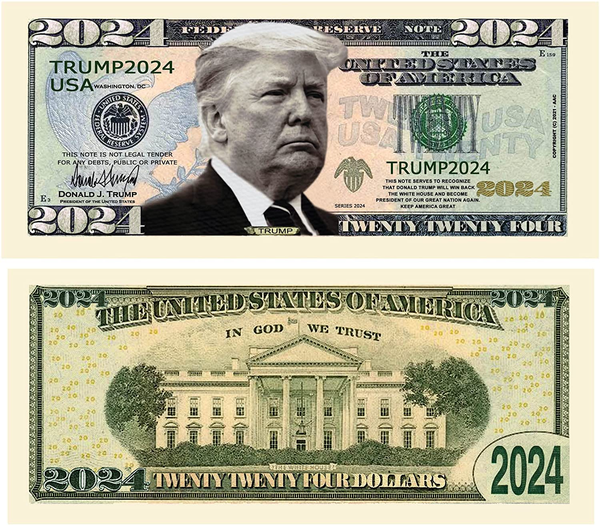 Donald Trump 2024 Novelty Dollar Bill - Pack of 25 