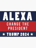 Alexa..Change the President Trump 2024 Sticker