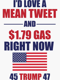 Id Love a Mean Tweet and Cheap $1.79 Gas Right Now Sticker
