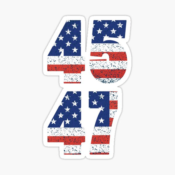 45 - 47 USA Flag Trump 2024 Merchandise Sticker