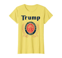 TRUMP A FINE PRESIDENT 2020 Beer Lover  T-Shirt
