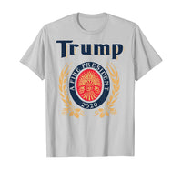 TRUMP A FINE PRESIDENT 2020 Beer Lover  T-Shirt