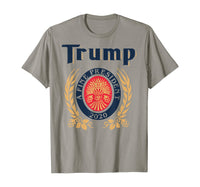 TRUMP A FINE PRESIDENT 2020 Beer Lover  T-Shirt