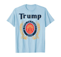 TRUMP A FINE PRESIDENT 2020 Beer Lover  T-Shirt