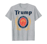 TRUMP A FINE PRESIDENT 2020 Beer Lover  T-Shirt