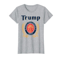 TRUMP A FINE PRESIDENT 2020 Beer Lover  T-Shirt