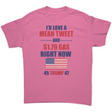 Id love a mean tweet and cheap gas tshirt