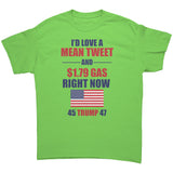 Id love a mean tweet and cheap gas tshirt