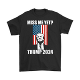 Miss Me Yet Donald Trump TShirt w/ American Flag S-5XL