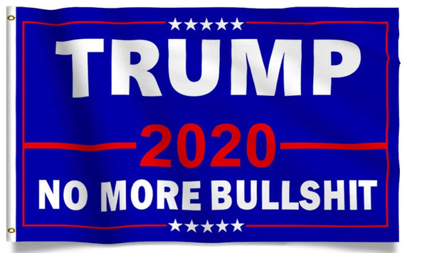 President Donald Blue Trump 2020 No More BS Flag 3x5
