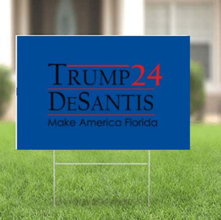Trump DeSantis Make America Florida 2024 Yard Sign w/ Stake