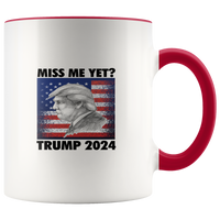 Miss Me Yet Trump 2024 Mug