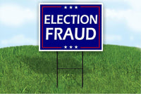 Election Fraud Yard Sign trump 2020 Large 18"x24"