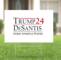 Trump DeSantis Make America Florida 2024 White Yard Sign w/ Stake for Lawn